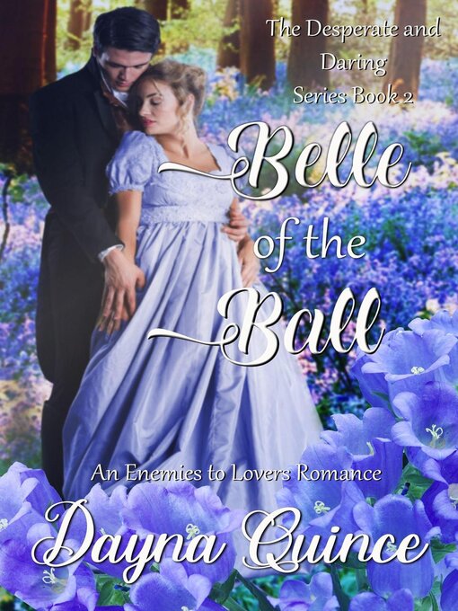 Title details for Belle of the Ball by Dayna Quince - Available
